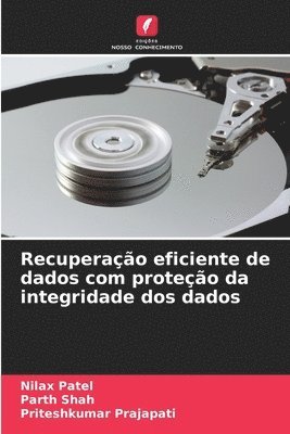 Recuperação eficiente de dados com proteção da integridade dos dados