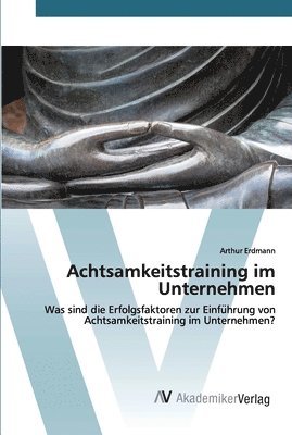 bokomslag Achtsamkeitstraining im Unternehmen