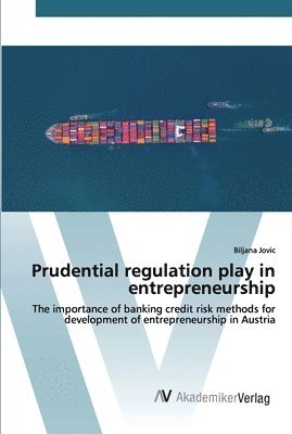 Prudential regulation play in entrepreneurship 1