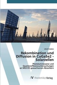 bokomslag Rekombination und Diffusion in CuGaSe2 - Solarzellen