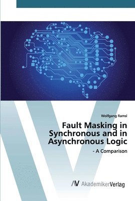 Fault Masking in Synchronous and in Asynchronous Logic 1