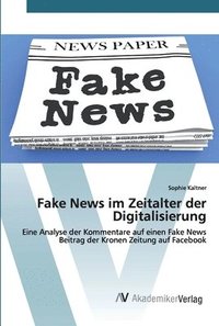 bokomslag Fake News im Zeitalter der Digitalisierung