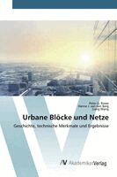 Peter G. Rowe, Hanne J. van den Berg, Liang Wang - Urbane Blöcke und Netze, Häftad