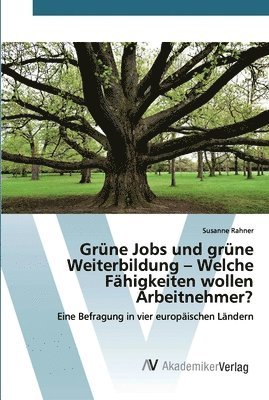 bokomslag Grne Jobs und grne Weiterbildung - Welche Fhigkeiten wollen Arbeitnehmer?