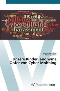 bokomslag Unsere Kinder, anonyme Opfer von Cyber-Mobbing