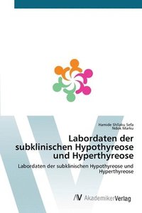 bokomslag Labordaten der subklinischen Hypothyreose und Hyperthyreose