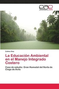 bokomslag La Educacin Ambiental en el Manejo Integrado Costero