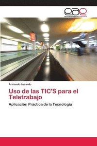 bokomslag Uso de las TIC'S para el Teletrabajo