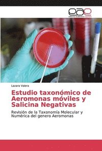bokomslag Estudio taxonmico de Aeromonas mviles y Salicina Negativas