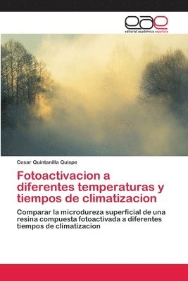 Fotoactivacion a diferentes temperaturas y tiempos de climatizacion 1
