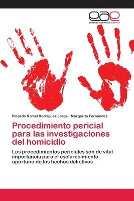 Ricardo Romel Rodriguez Jorge, Margarita Fernández, Margarita Fernandez - Procedimiento pericial para las investigaciones del homicidio, Häftad