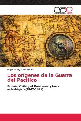 Los orgenes de la Guerra del Pacfico 1