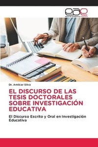 bokomslag El Discurso de Las Tesis Doctorales Sobre Investigacin Educativa