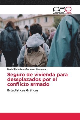 Seguro de vivienda para dessplazados por el conflicto armado