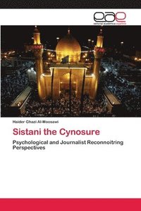 bokomslag Sistani the Cynosure