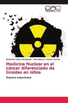 bokomslag Medicina Nuclear en el cncer diferenciado de tiroides en nios