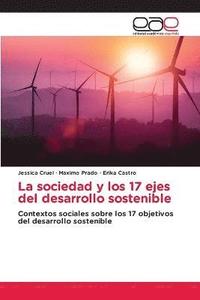 bokomslag La sociedad y los 17 ejes del desarrollo sostenible