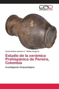bokomslag Estudio de la cermica Prehispnica de Pereira, Colombia