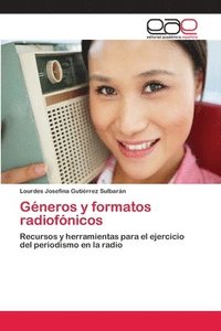 bokomslag Gneros y formatos radiofnicos