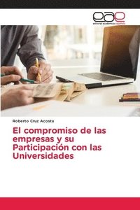 bokomslag El compromiso de las empresas y su Participacin con las Universidades