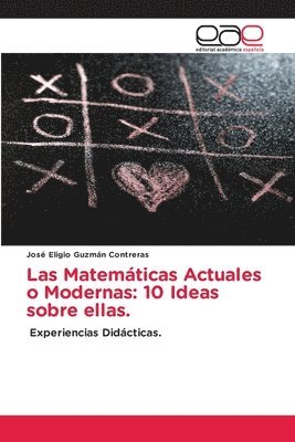 bokomslag Las Matemticas Actuales o Modernas