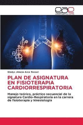 Plan de Asignatura En Fisioterapia Cardiorrespiratoria 1