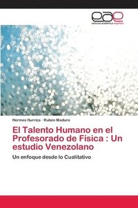 bokomslag El Talento Humano en el Profesorado de Fsica