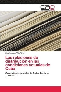 bokomslag Las relaciones de distribucin en las condiciones actuales de Cuba