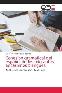 bokomslag Cohesin gramatical del espaol de los migrantes ancashinos bilinges