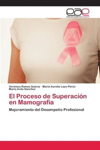 bokomslag El Proceso de Superacin en Mamografa