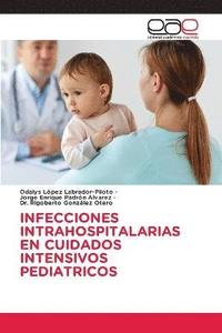 bokomslag Infecciones Intrahospitalarias En Cuidados Intensivos Pediatricos
