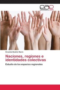 bokomslag Naciones, regiones e identidades colectivas