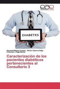bokomslag Caracterizacin de los pacientes diabticos pertenecientes al Consultorio 3