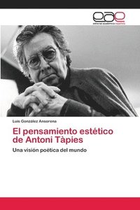 bokomslag El pensamiento esttico de Antoni Tpies