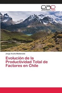 bokomslag Evolucin de la Productividad Total de Factores en Chile