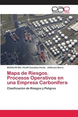 Mapa de Riesgos. Procesos Operativos en una Empresa Carbonfera 1