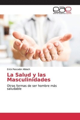 bokomslag La Salud y las Masculinidades