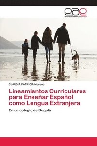 bokomslag Lineamientos Curriculares para Ensear Espaol como Lengua Extranjera