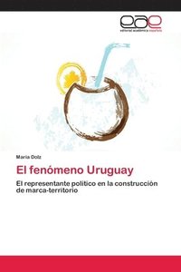 bokomslag El fenmeno Uruguay
