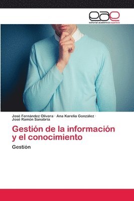 bokomslag Gestin de la informacin y el conocimiento