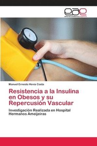 bokomslag Resistencia a la Insulina en Obesos y su Repercusin Vascular