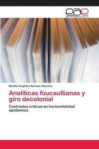 bokomslag Analticas foucaultianas y giro decolonial