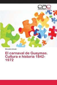 bokomslag El carnaval de Guaymas. Cultura e historia 1842-1972