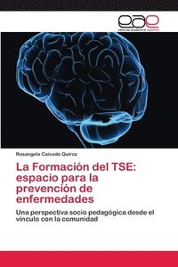 bokomslag La Formacin del TSE