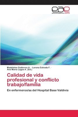 Calidad de vida profesional y conflicto trabajo/familia 1