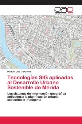 bokomslag Tecnologas SIG aplicadas al Desarrollo Urbano Sostenible de Mrida