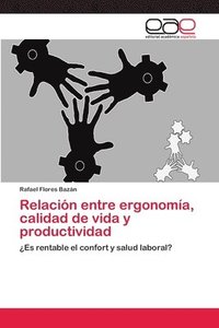 bokomslag Relacin entre ergonoma, calidad de vida y productividad