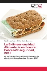 bokomslag La Bidimensionalidad Alimentaria en Sonora