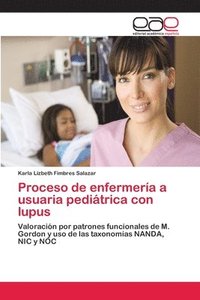 bokomslag Proceso de enfermera a usuaria peditrica con lupus