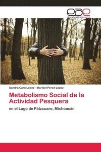bokomslag Metabolismo Social de la Actividad Pesquera